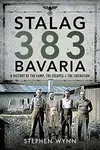 Stalag 383 Bavaria - Stephen Wynn