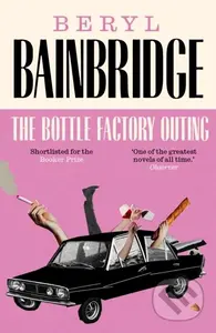 The Bottle Factory Outing - Beryl Bainbridge - kniha z kategorie Thrillery