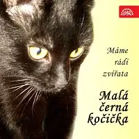 Různí interpreti – Máme rádi zvířata. Malá černá kočička