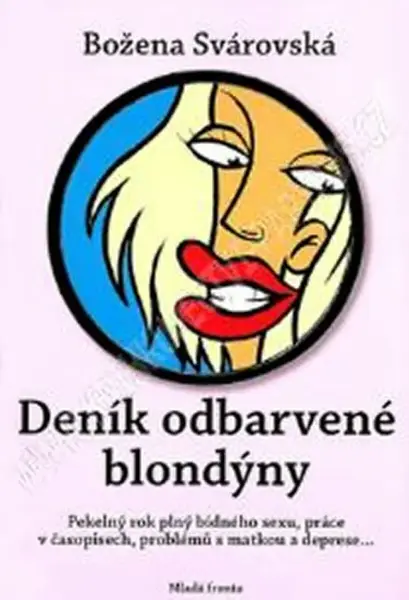 Deník odbarvené blondýny (poškozená) - Božena Svárovská