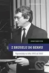 Z Bruselu do Bernu - Josef Kreuter