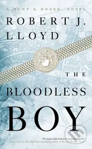 Bloodless Boy - Robert J. Lloyd