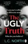 The Ugly Truth - L.C. North