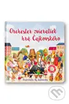 Orchester zvieratiek hrá Čajkovského - Sam Taplin, Ag Jatkowska (ilustrátor) - kniha z kategorie Naučné knihy