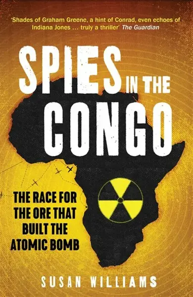 Spies in the Congo - Susan Williams