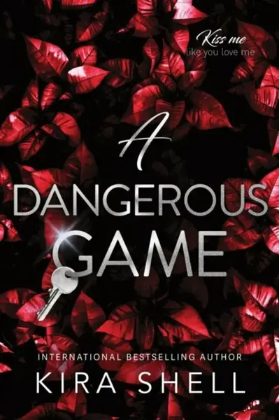 A Dangerous Game - Kira Shell