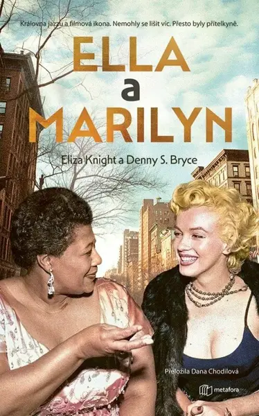 Ella a Marilyn (poškozená) - Eliza Knight, Denny S. Bryce