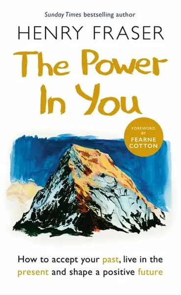The Power in You - Henry Fraser