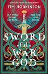 Sword of the War God - Tim Hodkinson