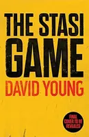 The Stasi Game - David Young