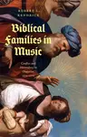 Biblical Families in Music - Robert L. Kendrick