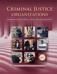 Criminal Justice Organizations - David  Kalinich, Stan  Stojkovic, John  Klofas