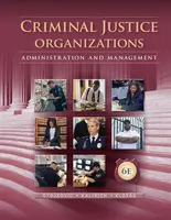 Criminal Justice Organizations - David  Kalinich, Stan  Stojkovic, John  Klofas