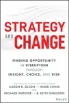 Strategy and Change - Aaron K. Olson, Ward Ching, Richard Waterer, B. Keith Simerson