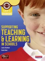 Level 2 Certificate Supporting Teaching and Learning in Schools Candidate Handbook - Louise Burnham, Brenda Baker