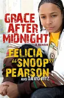 Grace After Midnight - David Ritz, Felicia "snoop" Pearson