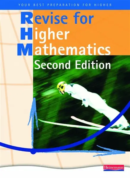 Heinemann Higher Mathematics Revision Book - - Carole Ford, Tom Sanaghan, John Dalton, Jim Pennel