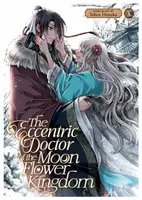 The Eccentric Doctor of the Moon Flower Kingdom Vol. 10 - Tohru Himuka