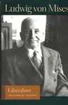 Liberalism - Ludwig von Mises
