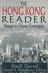 The Hong Kong Reader - Gerard A. Postiglione, Ming K. Chan