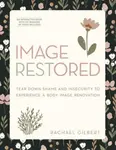 Image Restored - Includes Six-Session Video Series - Rachael Gilbert