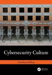 Cybersecurity Culture - Gulsebnem Bishop