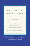 The Fearless Lion's Roar - Nyoshul Khenpo
