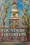 In the Founders' Footsteps - Adam Van Doren