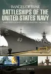 Battleships of the United States Navy - Michael Green