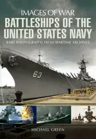 Battleships of the United States Navy - Michael Green