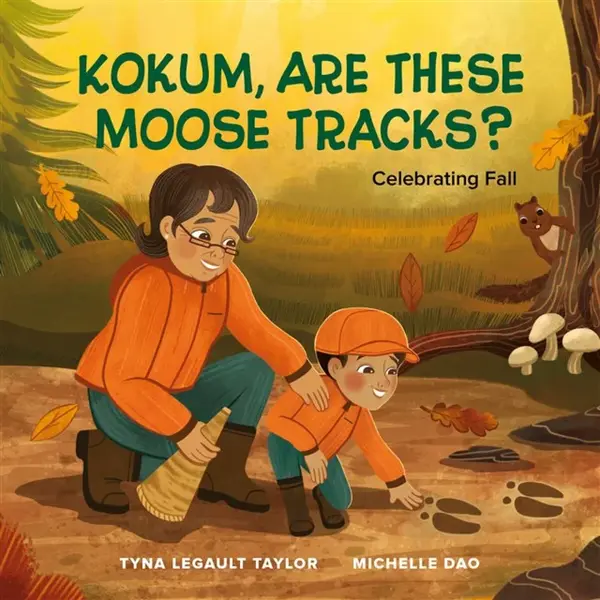 Kokum, Are These Moose Tracks? - Tyna Legault Taylor