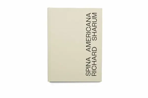 Spina Americana - Richard Sharum