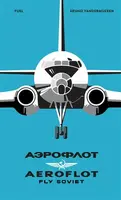 AEROFLOT â€“ Fly Soviet - FUEL, Bruno Vandermueren