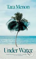 Under Water - Tara Menon - kniha z kategorie Beletrie