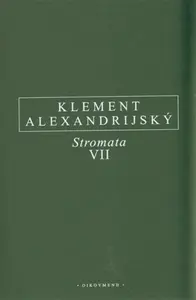 Stromata VII. - Klement Alexandrijský