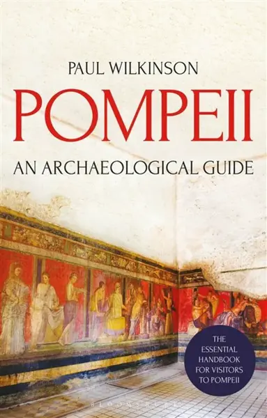 Pompeii - Paul Wilkinson