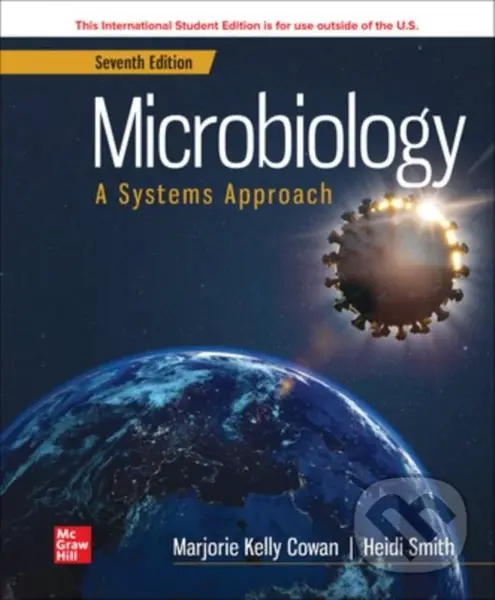 Microbiology: A Systems Approach ISE - Heidi Smith, Marjorie Kelly Cowan