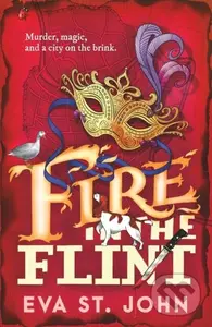 Fire in the Flint - Eva St John