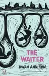 The Waiter - Kwan Ann Tan