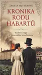 Kronika rodu Habartů - Žaneta Hutterová