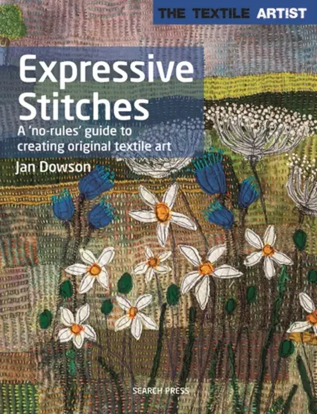 Textile Artist: Expressive Stitches - Jan Dowson