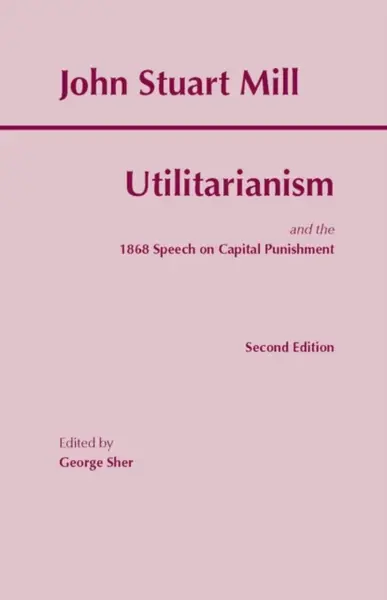 Utilitarianism - Mill John Stuart