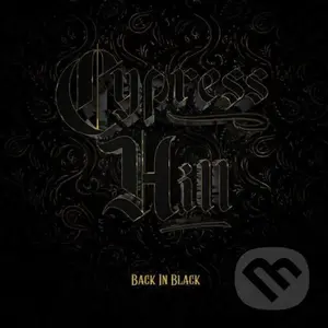 Cypress Hill: Back In Black