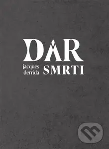 Dar smrti - Jacques Derrida