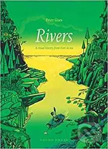 Rivers: A Visual History from River to Sea - Peter Goes