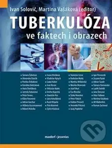Tuberkulóza ve faktech i obrazech - Ivan Solovič