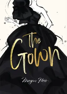 Megan Hess: The Gown - Megan Hess