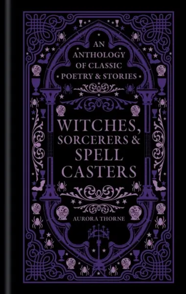 Witches, Sorcerers & Spellcasters - Thorne Aurora
