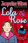 Lola Rose - Jacqueline Wilsonová
