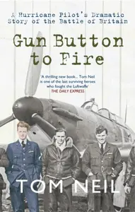 Gun Button to Fire - Tom Neil